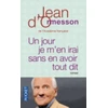 KNYGA Jean D Ormesson Un jour je m'en irai sans avoir tout dit