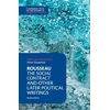 KNYGA Jean Jacques Rousseau Rousseau: The Social Contract and Other Later Political Writings