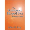 KNYGA Jeffrey H King Substance Hoped For