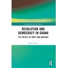 KNYGA Jeffrey Haynes Revolution and Democracy in Ghana