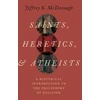 KNYGA Jeffrey K Mcdonough Saints, Heretics, and Atheists