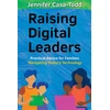 KNYGA Jennifer Casa Todd Raising Digital Leaders
