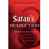 KNYGA Jennifer Leclaire Satan`s Deadly Trio – Defeating the Deceptions of Jezebel, Religion and Witchcraft