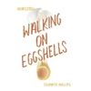 KNYGA Jennifer Phillips Walking on Eggshells