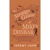 KNYGA Jeremy John Strange Grave of Mikey Dunbar