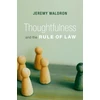 KNYGA Jeremy Waldron Thoughtfulness and the Rule of Law