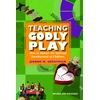 KNYGA Jerome W Berryman Teaching Godly Play