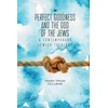 KNYGA Jerome Yehuda Gellman Perfect Goodness and the God of the Jews