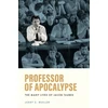 KNYGA Jerry Z Muller Professor of Apocalypse