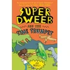 KNYGA Jess Bradley Super Dweeb and the Time Trumpet