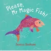 KNYGA Jessica Souhami Please, Mr Magic Fish!