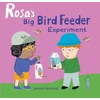 KNYGA Jessica Spanyol Rosa's Big Bird Feeder Experiment