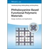 KNYGA Jianzhuang Jiang Phthalocyanine-Based Functional Polymeric Materials