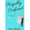 KNYGA Jill Boyce Royally Confused