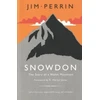 KNYGA Jim Perrin Snowdon - The Story of a Welsh Mountain
