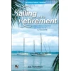 KNYGA Jim Trefethen Sailing into Retirement: 7 Ways to Retire on a Boat at 50 with 10 Steps that Will Keep You There Until 80