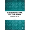 KNYGA Jinjie Xu Reassessing Vocational Education in China
