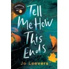 KNYGA Jo Leevers Tell Me How This Ends