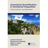 KNYGA Joachim Gwinner Uncertainty Quantification in Variational Inequalities
