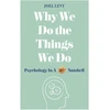 KNYGA Joel Levy Why We Do the Things We Do