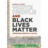 KNYGA Johanna C Luttrell Baltas People and Juodas Lives Matter