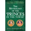 KNYGA John Ashdown Hill Mythology of the 'Princes in the Tower'