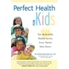 KNYGA John Douillard Perfect Health for Kids