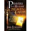 KNYGA John Eckhardt Prayers That Release Heaven On Earth