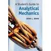 KNYGA John L Bohn Student's Guide to Analytical Mechanics
