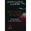 KNYGA John Lewis Gaddis We Now Know