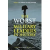 KNYGA John M Jennings Worst Military Leaders in History