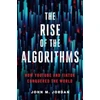KNYGA John M Jordan Rise of the Algorithms