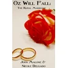 KNYGA John Malone Oz Will Fall: the Royal Marriage
