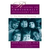 KNYGA John Mordechai Gottman Raising an Emotionally Intelligent Child