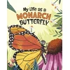 KNYGA John Sazaklis My Life as a Monarch Butterfly
