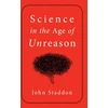 KNYGA John Staddon Science in an Age of Unreason