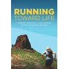 KNYGA John Trent Running Toward Life