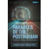 KNYGA Jonathan Boulter Parables of the Posthuman