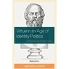 KNYGA Jonathan D Church Virtue in an Age of Identity Politics