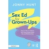 KNYGA Jonny Hunt Sex Ed for Grown-Ups