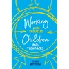 KNYGA Jonny Matthew Working with Troubled Children and Teenagers