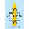 KNYGA Jordan Shapiro New Childhood