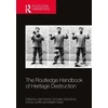 KNYGA José Antonio González Zarandona Routledge Handbook of Heritage Destruction