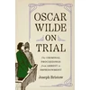 KNYGA Joseph Bristow Oscar Wilde on Trial