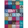 KNYGA Joseph J Fischel Sodomy's Solicitations
