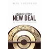 KNYGA Josh Shepperd Shadow of the New Deal