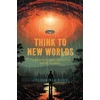 KNYGA Joshua Blu Buhs Think to New Worlds