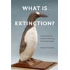 KNYGA Joshua Schuster What Is Extinction?