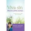 KNYGA Joyce Meyer Viva Sin Preocupaciones