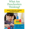 KNYGA Judith A Schickedanz What Are Preschoolers Thinking?